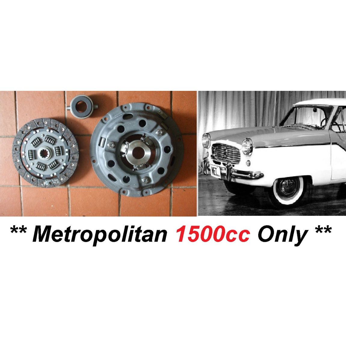 CLUTCH KIT (Austin / Nash Metropolitan 1500cc) (1955- 61) 